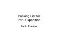 Packing List for Peru Expedition PowerPoint PPT Presentation