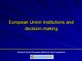 European Union Institutions and decisionmaking PowerPoint PPT Presentation