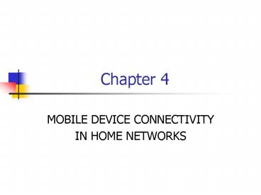MOBILE DEVICE CONNECTIVITY