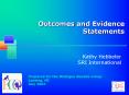 Outcomes and Evidence Statements PowerPoint PPT Presentation
