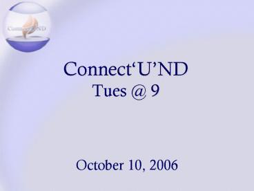 ConnectUND Tues 9