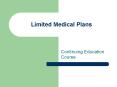 Limited Medical Plans PowerPoint PPT Presentation