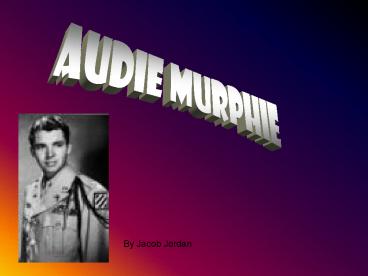 Audie Murphie