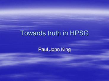 Towards truth in HPSG
