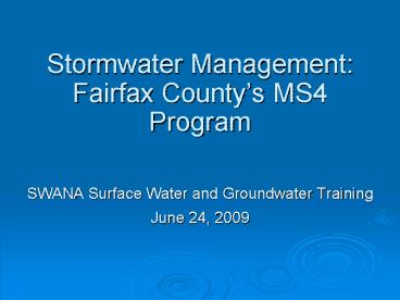 Stormwater Management: Fairfax Countys MS4 Program
