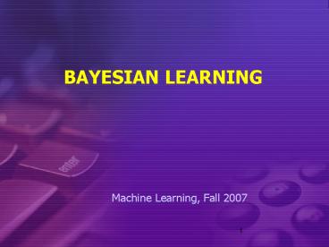 BAYESIAN LEARNING