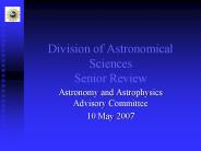 Division of Astronomical Sciences Senior Review