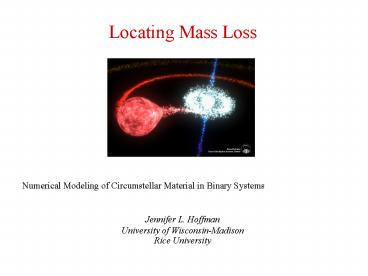 Locating Mass Loss