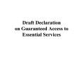 Draft Declaration on Guaranteed Access to Essential Services PowerPoint PPT Presentation