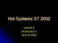 Hot Systems ST 2002 PowerPoint PPT Presentation