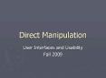 Direct%20Manipulation PowerPoint PPT Presentation