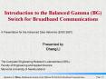 Introduction to the Balanced Gamma (BG) Switch for Broadband Communications PowerPoint PPT Presentation