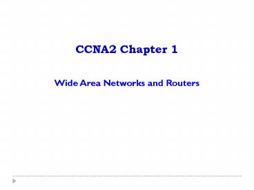 CCNA2 Chapter 1