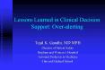 Lessons Learned in Clinical Decision Support: Overalerting PowerPoint PPT Presentation