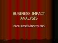 BUSINESS IMPACT ANALYSIS PowerPoint PPT Presentation