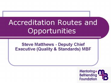 Accreditation Routes and Opportunities