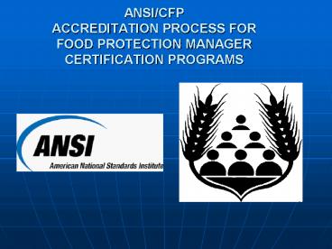 ANSICFP ACCREDITATION PROCESS FOR FOOD PROTECTION MANAGER CERTIFICATION PROGRAMS