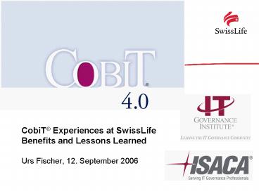 CobiT Experiences at SwissLife Benefits and Lessons Learned
