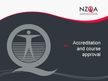 Accreditation and course approval