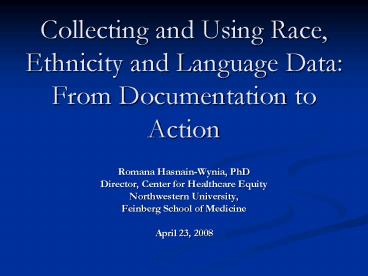 Collecting and Using Race, Ethnicity and Language Data: From Documentation to Action