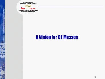 A Vision for CF Messes