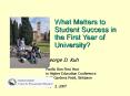 What Matters to Student Success in the First Year of University PowerPoint PPT Presentation