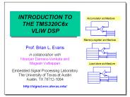 INTRODUCTION TO THE TMS320C6x VLIW DSP