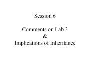 Session 6 Comments on Lab 3
