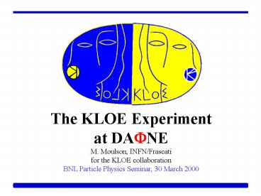 The KLOE Experiment