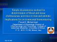 Simple%20electrometric%20method%20for%20determination%20of%20blood%20and%20tissue%20cholinesterase%20activities%20in%20man%20and%20animals:%20Implications%20for%20environmental%20biomonitoring PowerPoint PPT Presentation