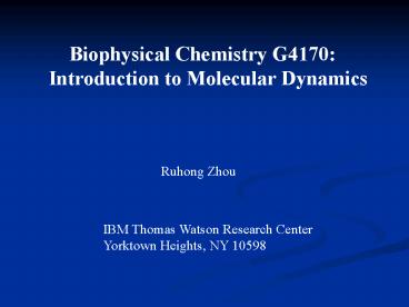 Biophysical Chemistry G4170: