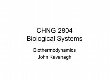 CHNG 2804 Biological Systems