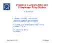 Progress in Accumulator and Compressor Ring Studies PowerPoint PPT Presentation