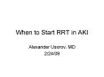When to Start RRT in AKI PowerPoint PPT Presentation