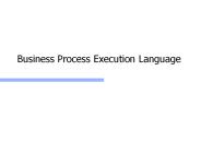 Business Process Execution Language