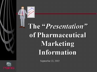 The Presentation of Pharmaceutical Marketing Information