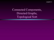 Connected Components, Directed Graphs, Topological Sort