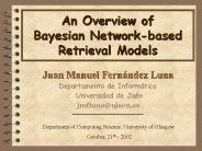 An Overview of Bayesian Networkbased Retrieval Models
