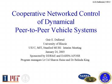 Cooperative Networked Control of Dynamical PeertoPeer Vehicle Systems