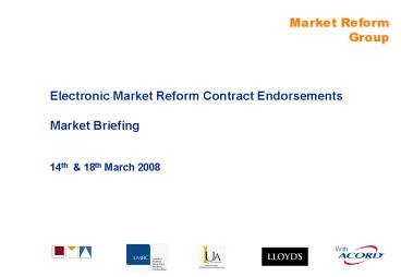 Electronic Market Reform Contract Endorsements Market Briefing
