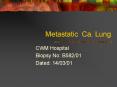 Metastatic Ca' Lung PowerPoint PPT Presentation