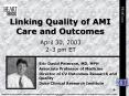 Linking Quality of AMI Care and Outcomes PowerPoint PPT Presentation