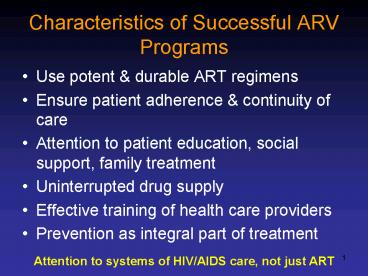 Characteristics of Successful ARV Programs