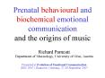 Prenatal behavioural and biochemical emotional communication and the origins of music PowerPoint PPT Presentation