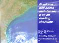 Good and bad beach maintenance on an eroding shoreline PowerPoint PPT Presentation