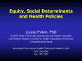 Equity, Social Determinants and Health Policies PowerPoint PPT Presentation