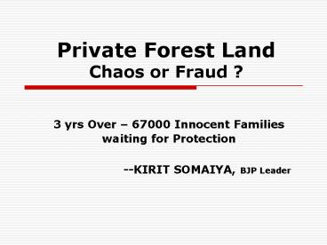 Private Forest Land Chaos or Fraud