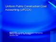 Uniform Public Construction Cost Accounting UPCCA PowerPoint PPT Presentation