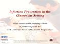 Infection Prevention in the Classroom Setting PowerPoint PPT Presentation
