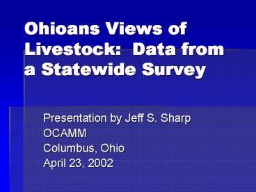 Ohioans Views of Livestock: Data from a Statewide Survey